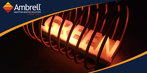 Induction heating is an important part of a manufacturer's electrification strategy