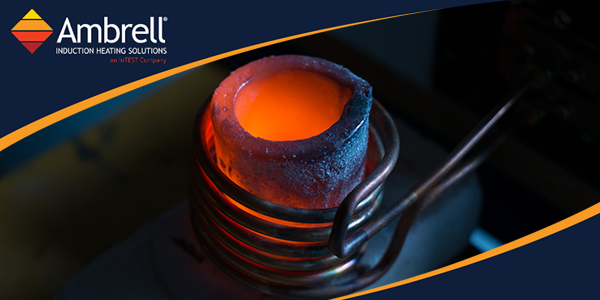 Tops Benefits of Induction Heating for Manufacturing