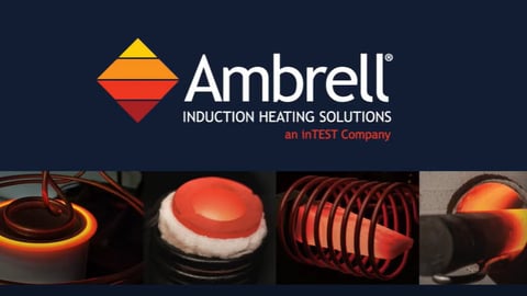 Corporate Video: Ambrell Induction Heating Solutions