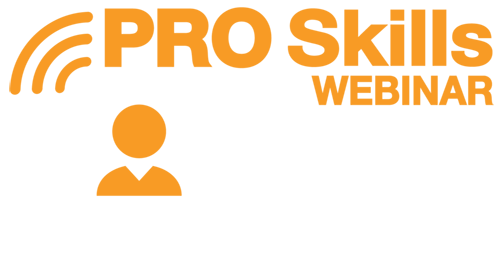 PRO Skills Webinar