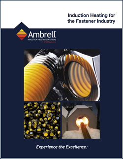 Induction Heating for the Fasteners Industry